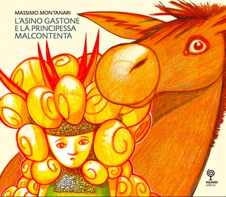 L'ASINO GASTONE  E LA PRINCIPESSA MALCONTENTA